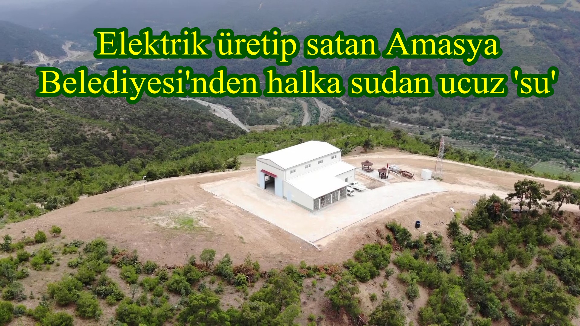 Elektrik üretip satan Amasya Belediyesi'nden halka sudan ucuz 'su' 