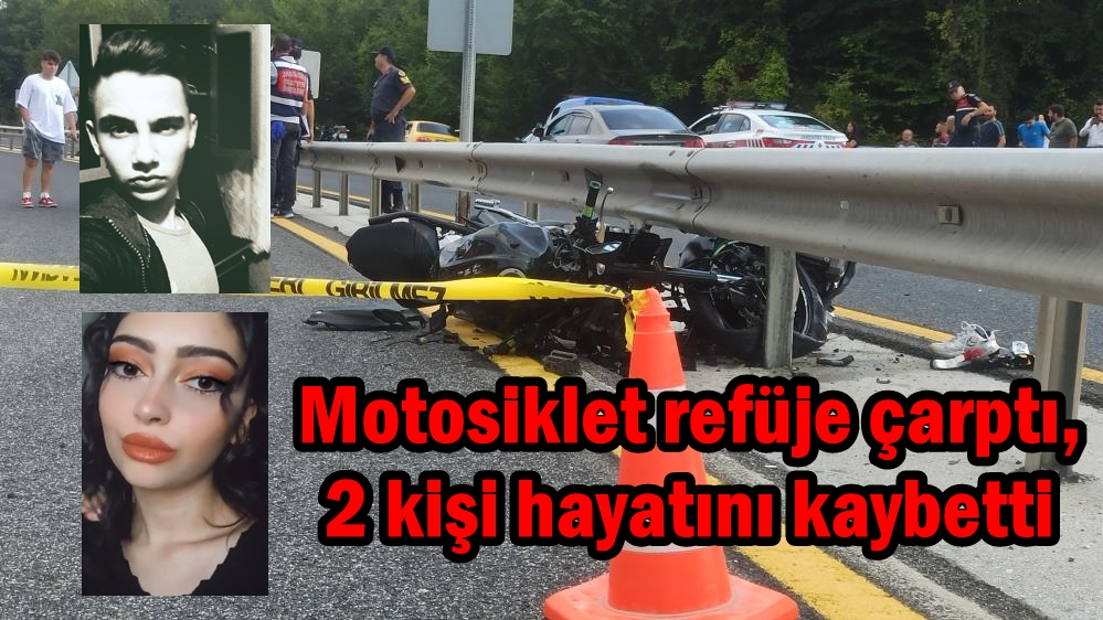 Motosiklet refüje çarptı, 2 kişi hayatını kaybetti