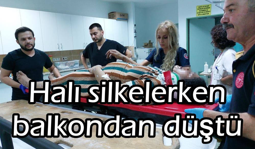 Halı silkelerken balkondan düştü