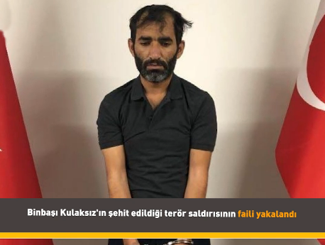 Amasyalı Binbaşı Arslan Kulaksız'ın şehit edildiği saldırının faili yakalandı