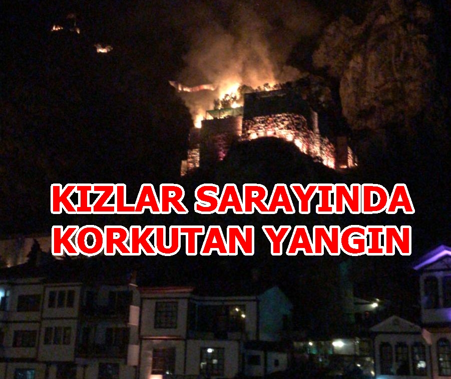 AMASYA’DA TARİHİ KIZLAR SARAYINDA YANGIN