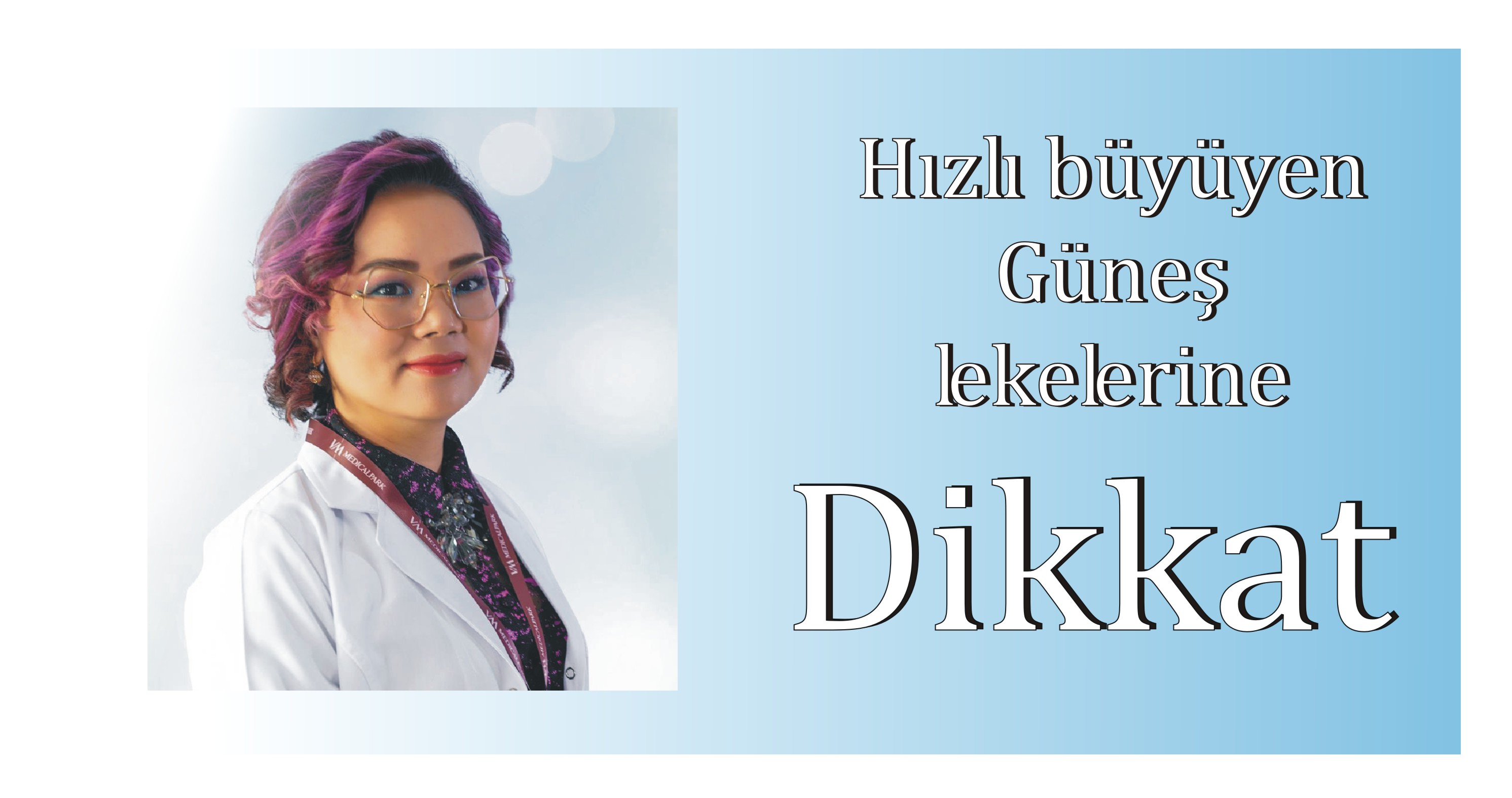 Hızlı büyüyen güneş lekelerine dikkat 